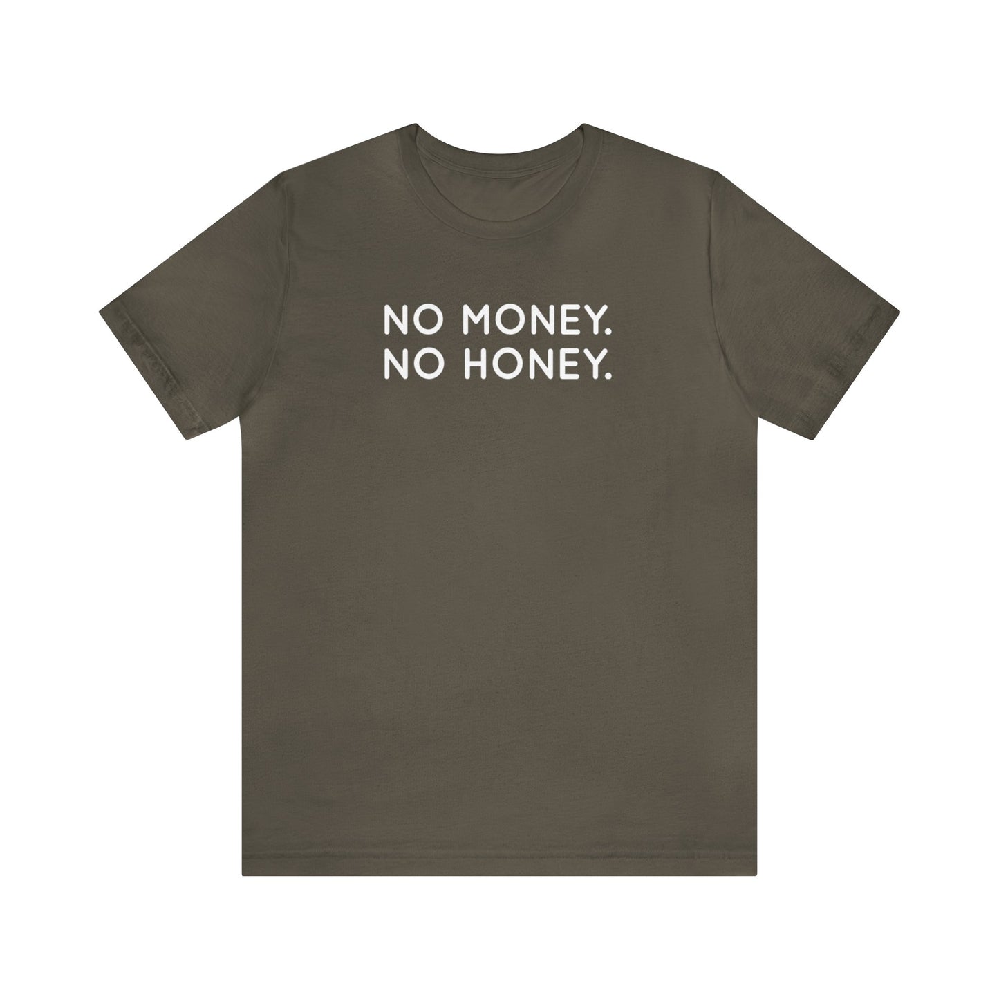 No Money, No Honey