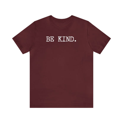 Be Kind