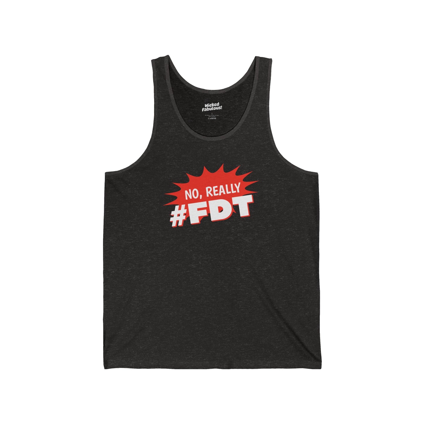 No Really, FDT Tank