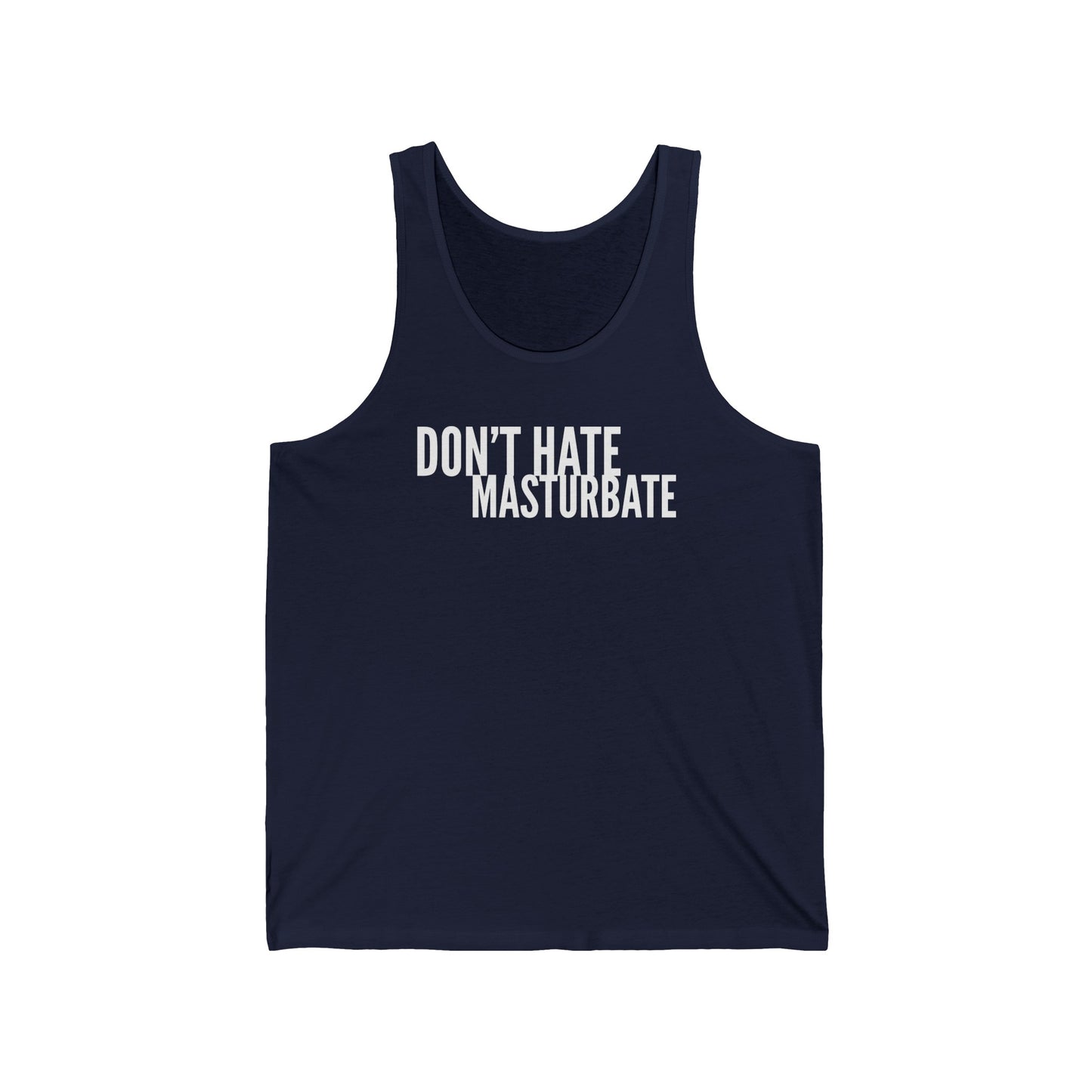 Don't Hate, Masturbate