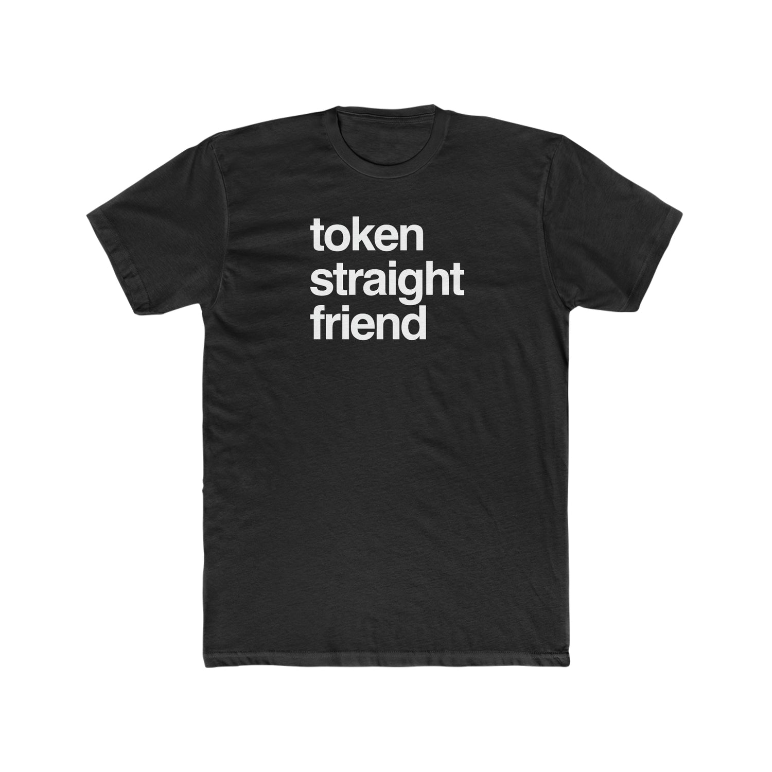 Token Straight Friend