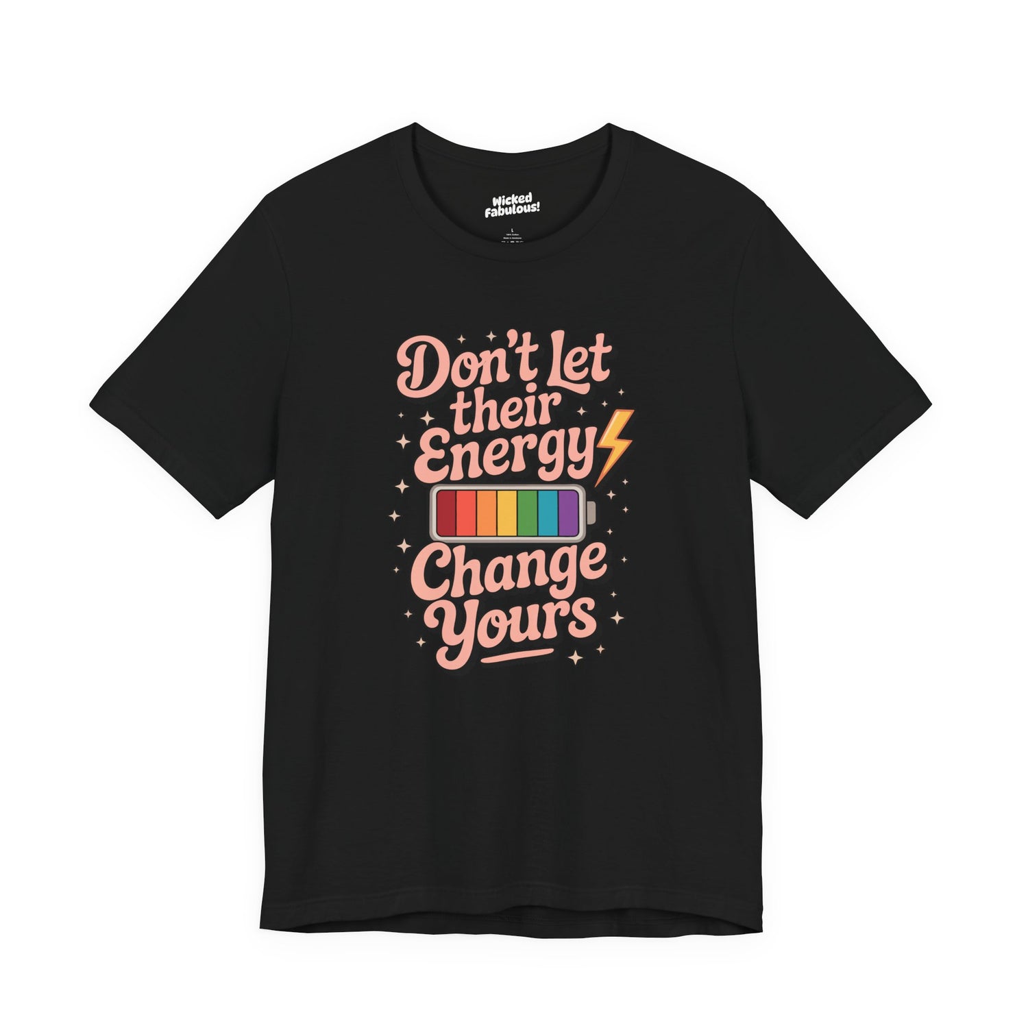 Don’t Let Their Energy Dim Your Light Affirmation Tee ✨