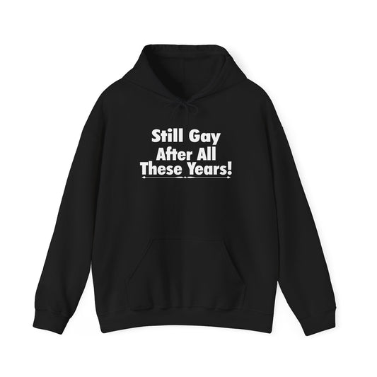 Still Gay After All These Years