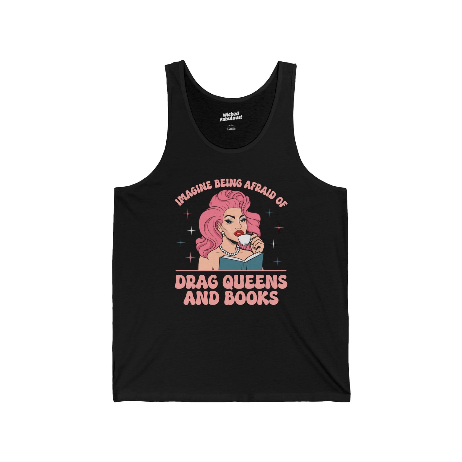 Unisex Jersey Tank - 'Imagine Being Afraid of Drag Queens and Books'