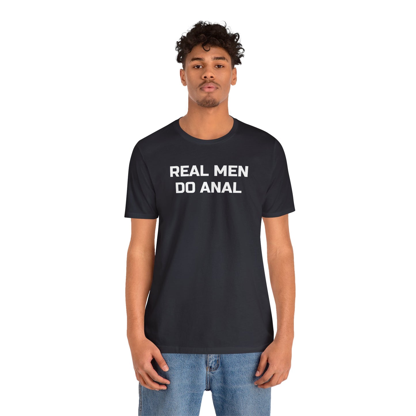 Real Men Do Anal