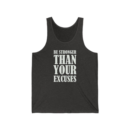 Be Stronger Than Your Excuses