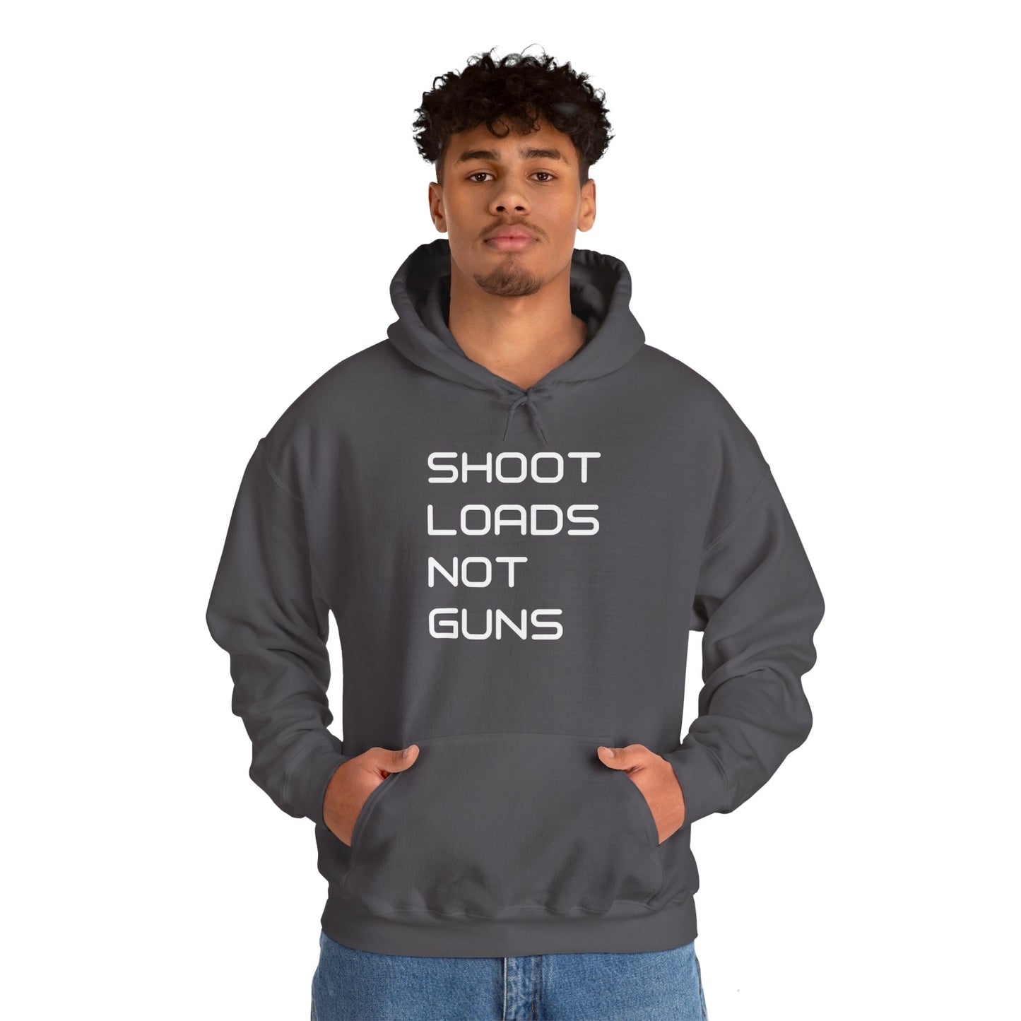 Shoot Loads Not Guns