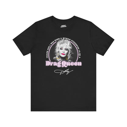 Dolly Drag Queen Quote