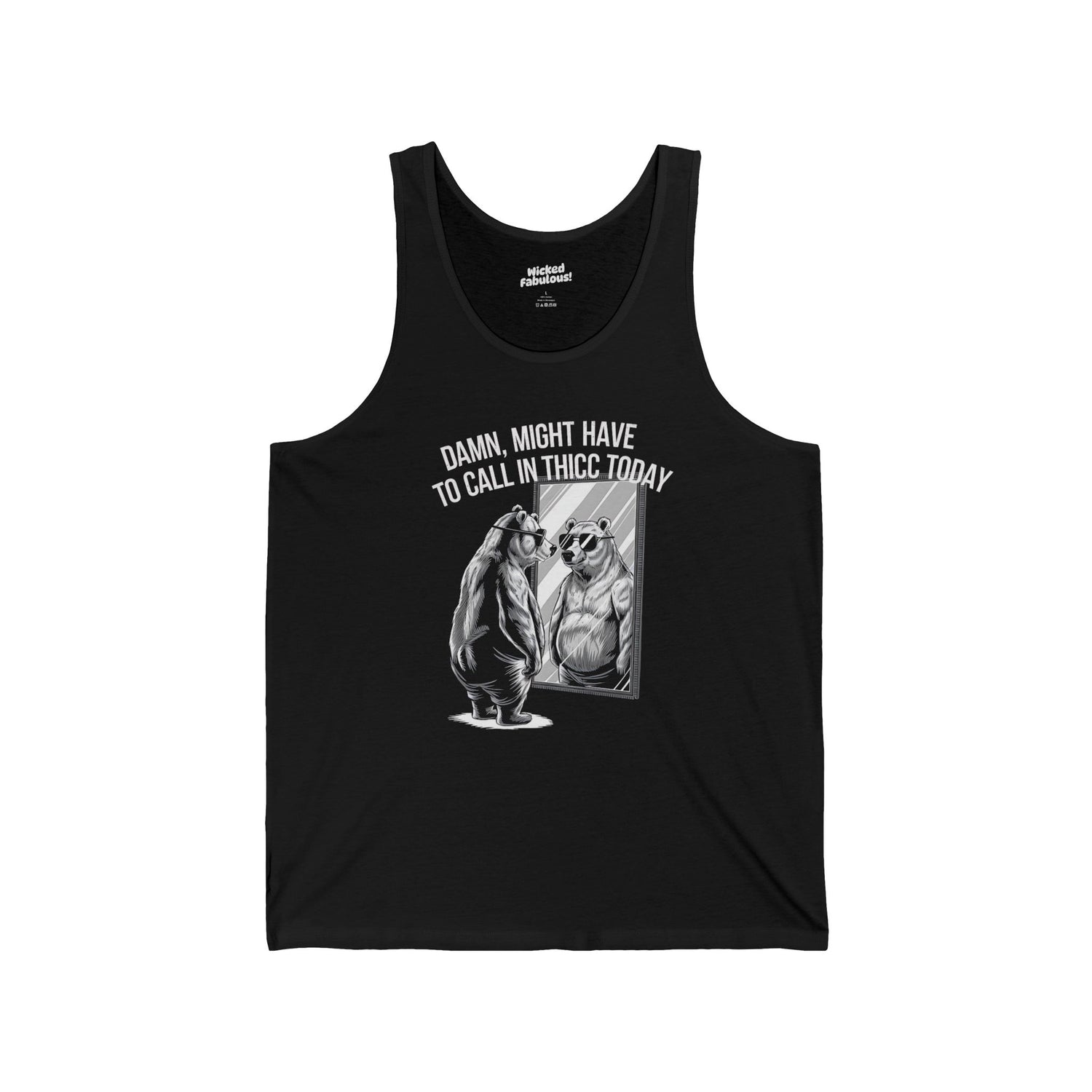 Funny Unisex Jersey Tank - "Damn, Might Have to Call in Thicc Today"
