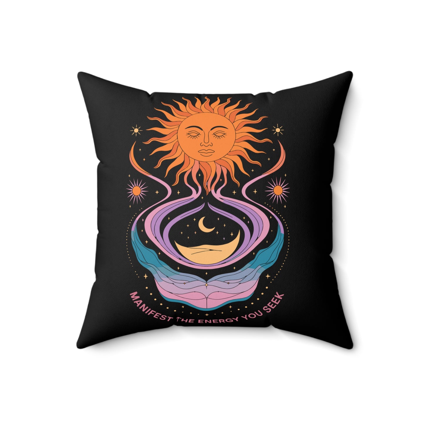 Manifest the Energy You Seek - Faux Suede Square Pillow