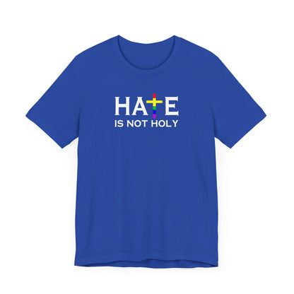 Hate is Not Holy
