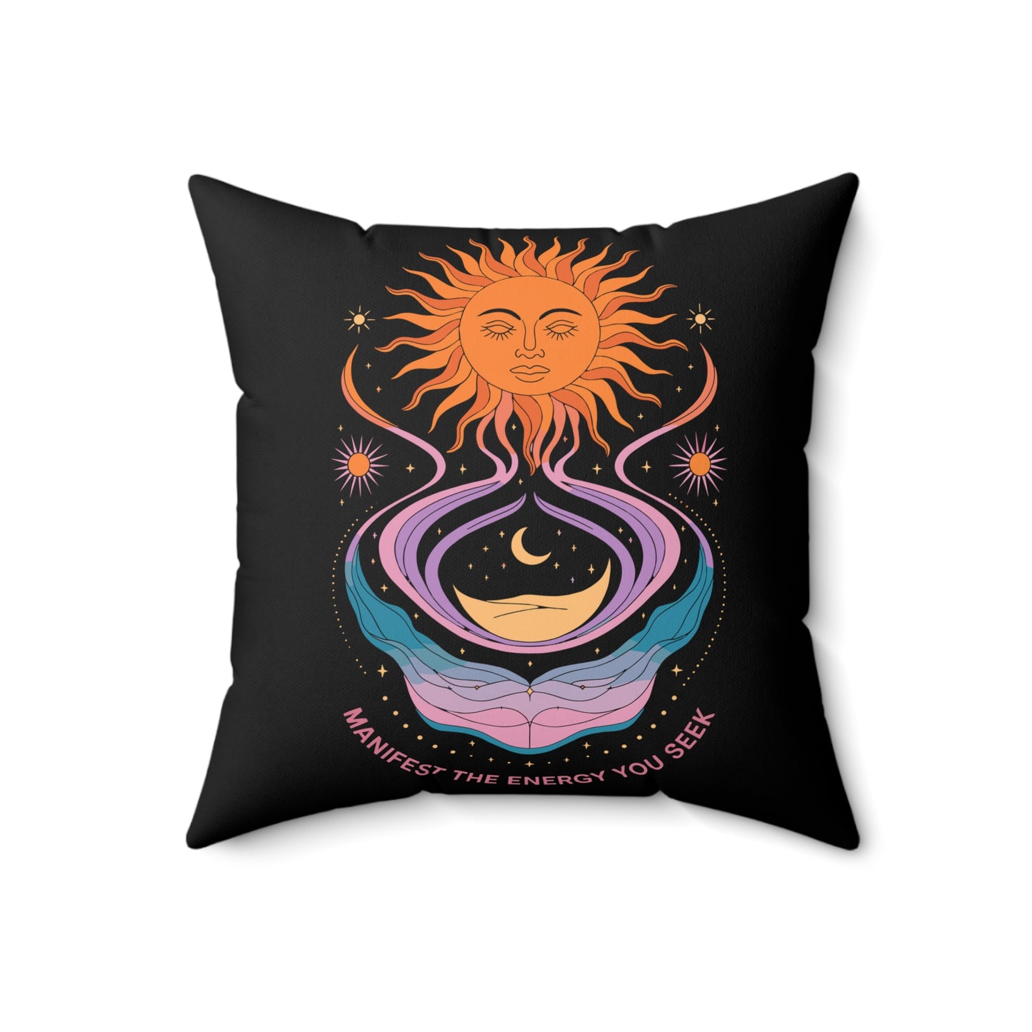 Manifest the Energy You Seek - Faux Suede Square Pillow