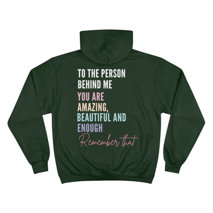 To the Person Behind Me, YOU MATTER - Champion Hoodie