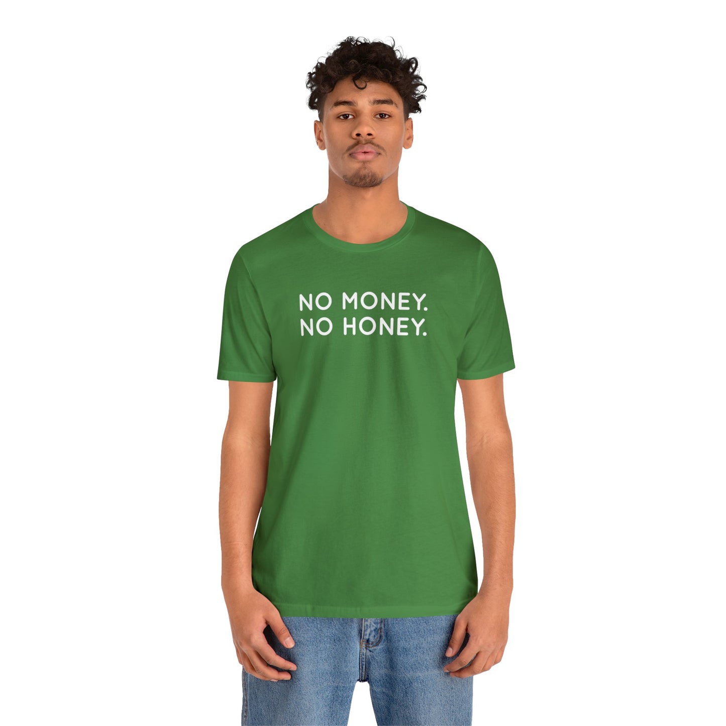 No Money, No Honey