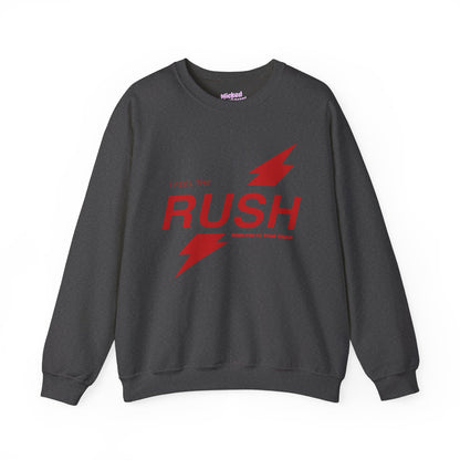 I Feel the Rush Crewneck Sweatshirt