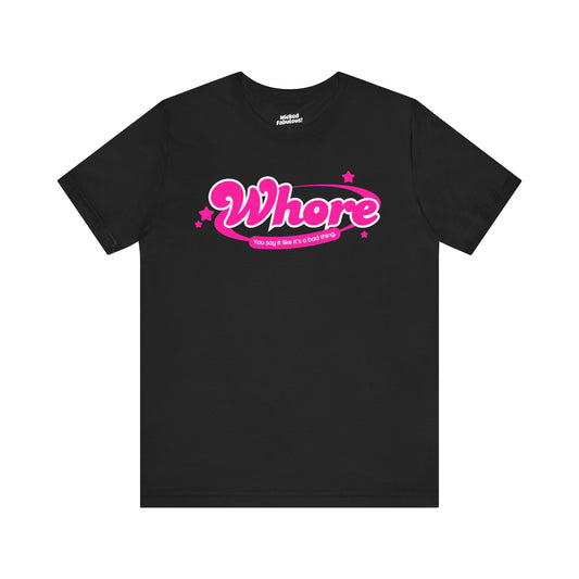 Funny Graphic Tee - "Whore" Statement Shirt for Bold Style