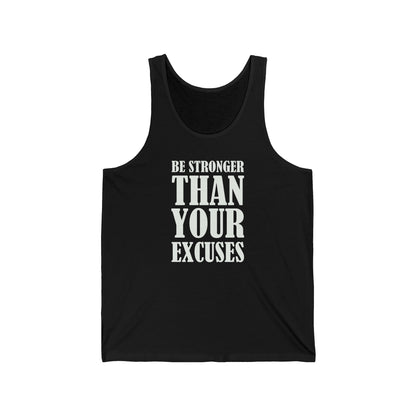 Be Stronger Than Your Excuses