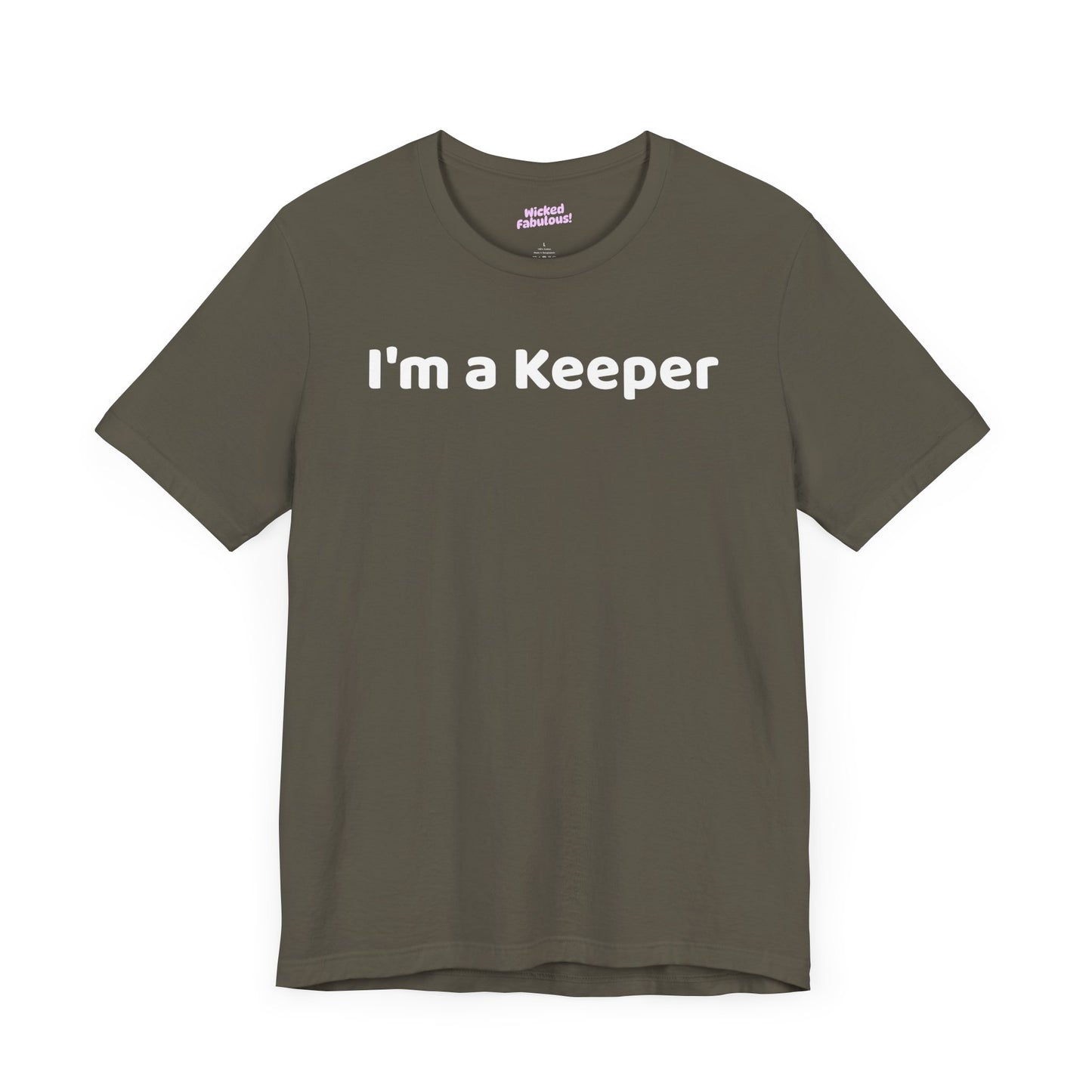 I'm A Keeper