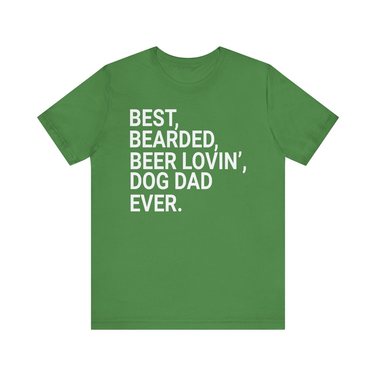 Best Bearded Beer Loving Dog Dad Ever