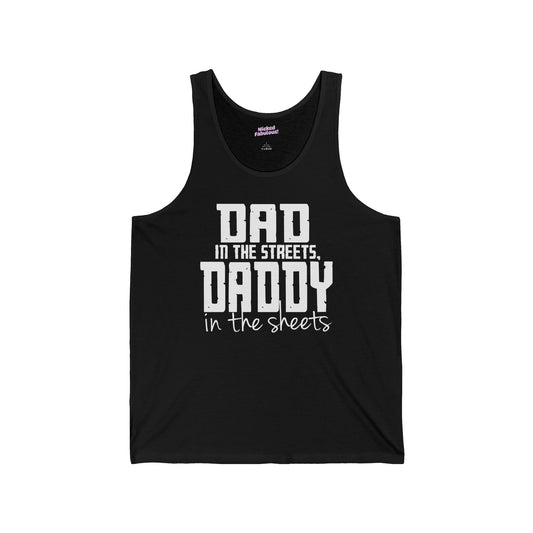 Dad in the Streets, Daddy in the Sheets Tank