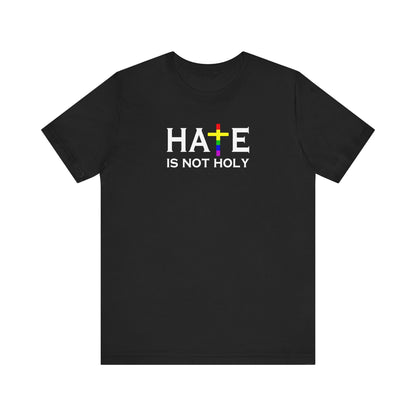 Hate is Not Holy