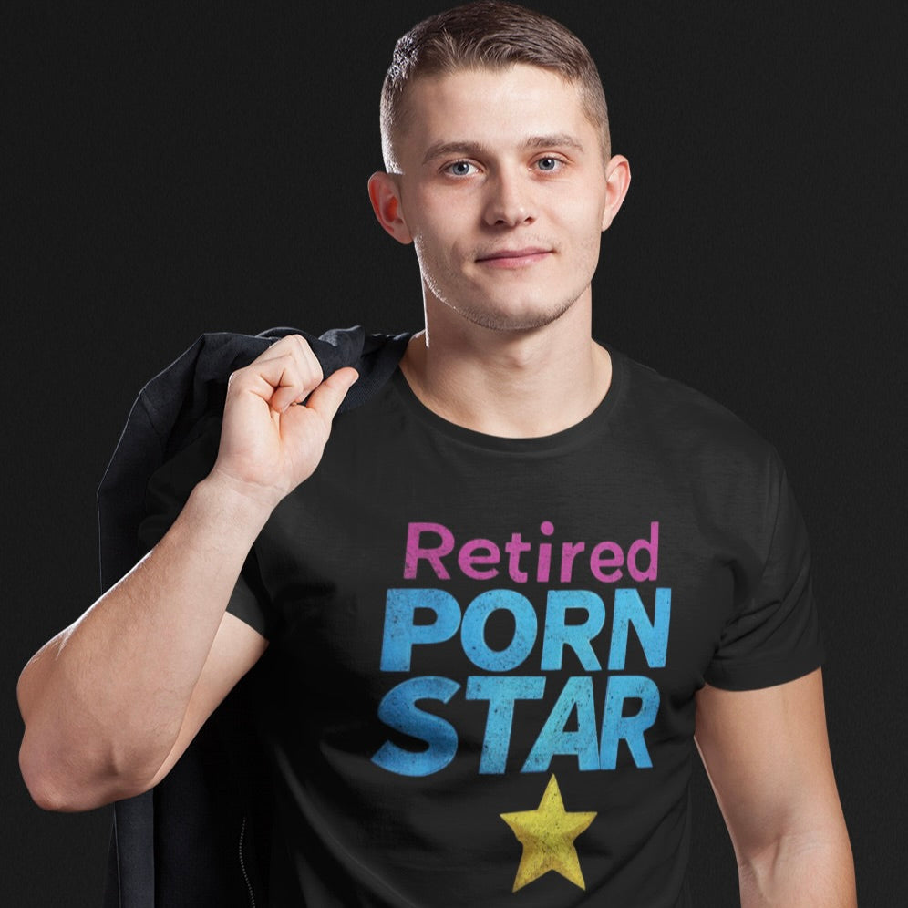 Retired Porn Star Unisex Tee - Fun and Cheeky Shirt for Parties and Gifting