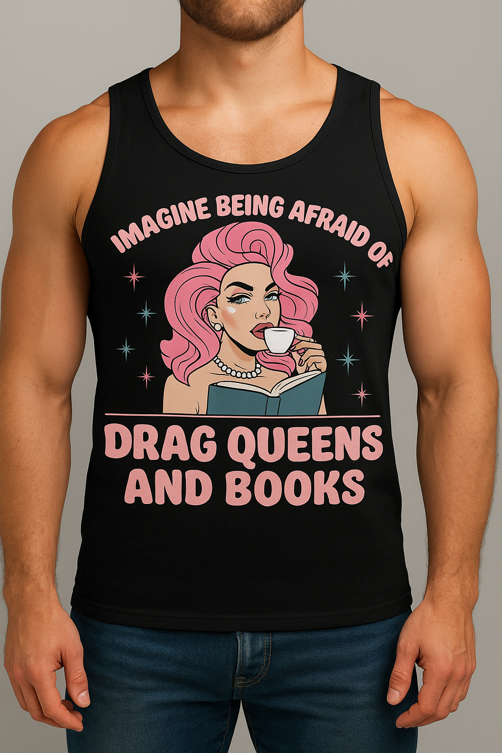 Unisex Jersey Tank - 'Imagine Being Afraid of Drag Queens and Books'