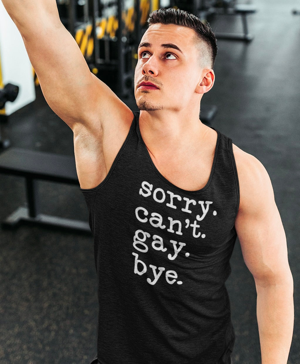 🌈 “Sorry. Can’t. Gay. Bye.” Tank – Sassy, Stylish, and So Over It