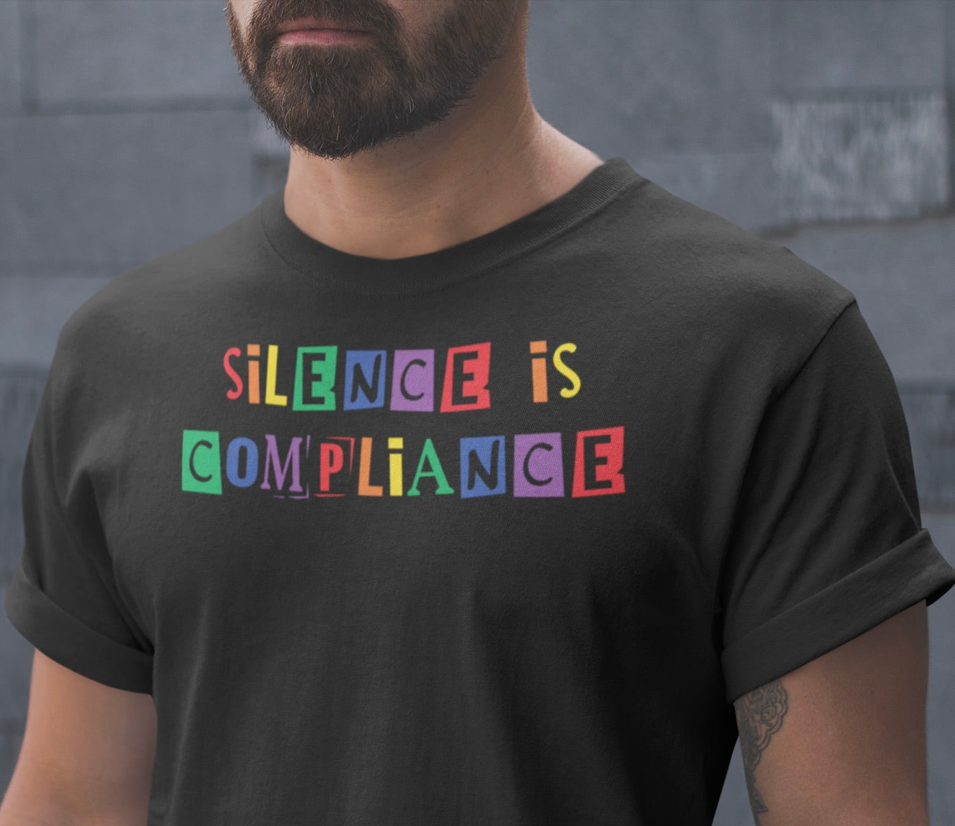 “Silence is Compliance” Rainbow T-Shirt