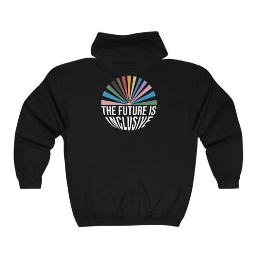 The Future is Inclusive - Zip Up Hoodie (Printed on Back)