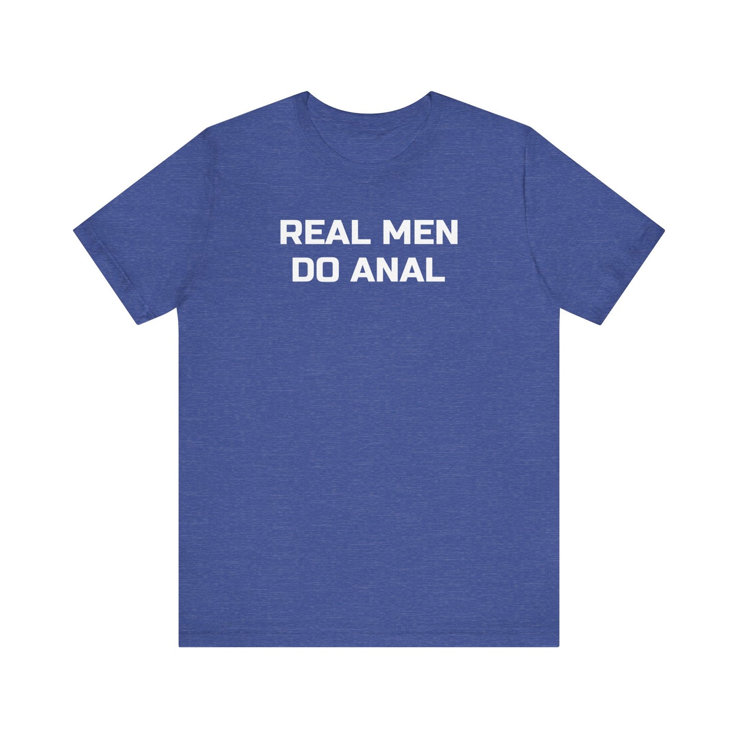 Real Men Do Anal