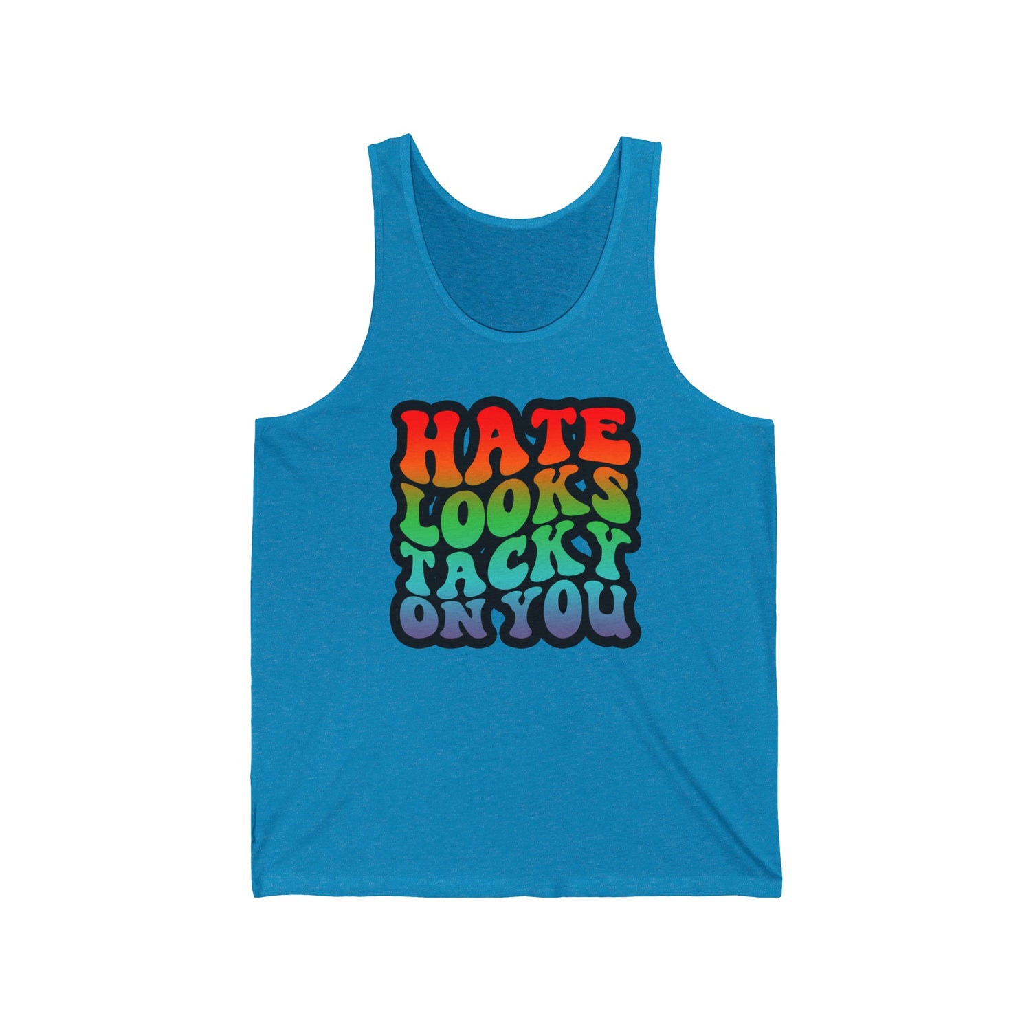 Hate Looks Tacky on You