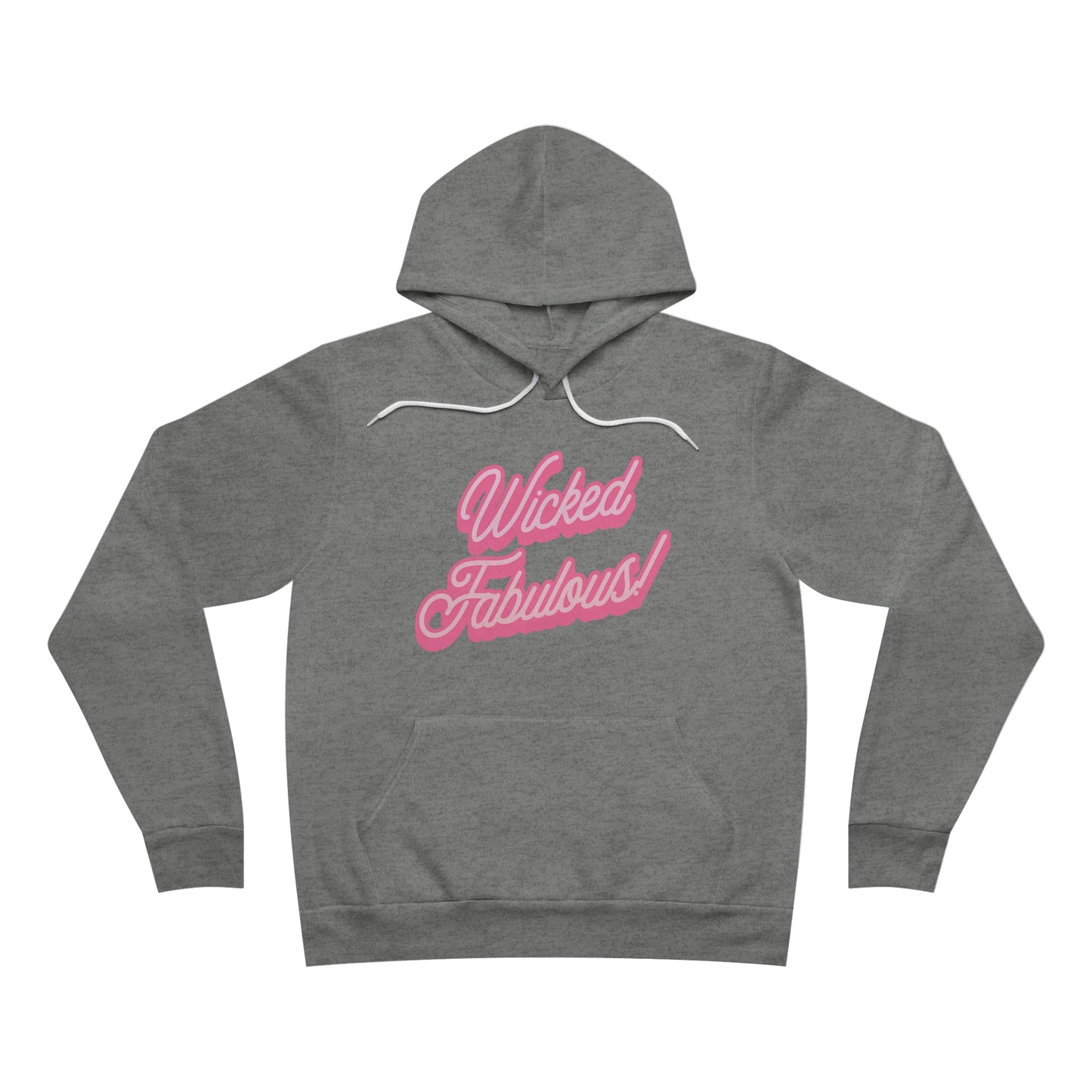 Wicked Fabulous Hoodie