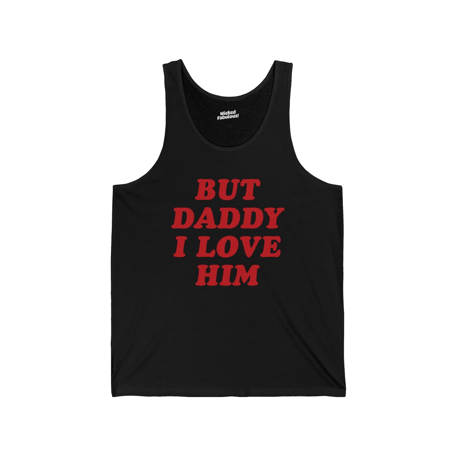 But Daddy, I Love Him | Sassy Gay Romance Tank Top