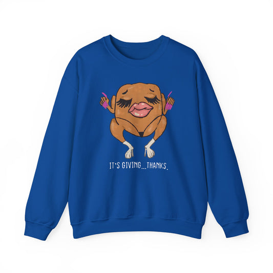 It's Giving...Thanks - Funny Thanksgiving Sweatshirt