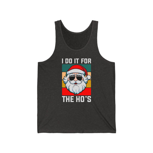 I Do It For the Ho's