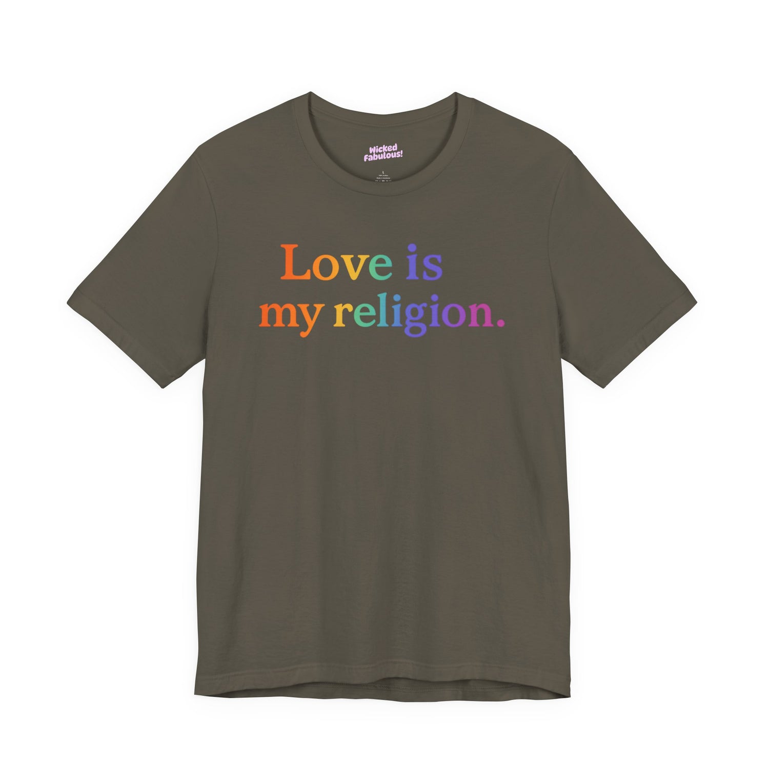 Love Is My Religion T-Shirt – Inspirational Rainbow Gradient Affirmation Tee