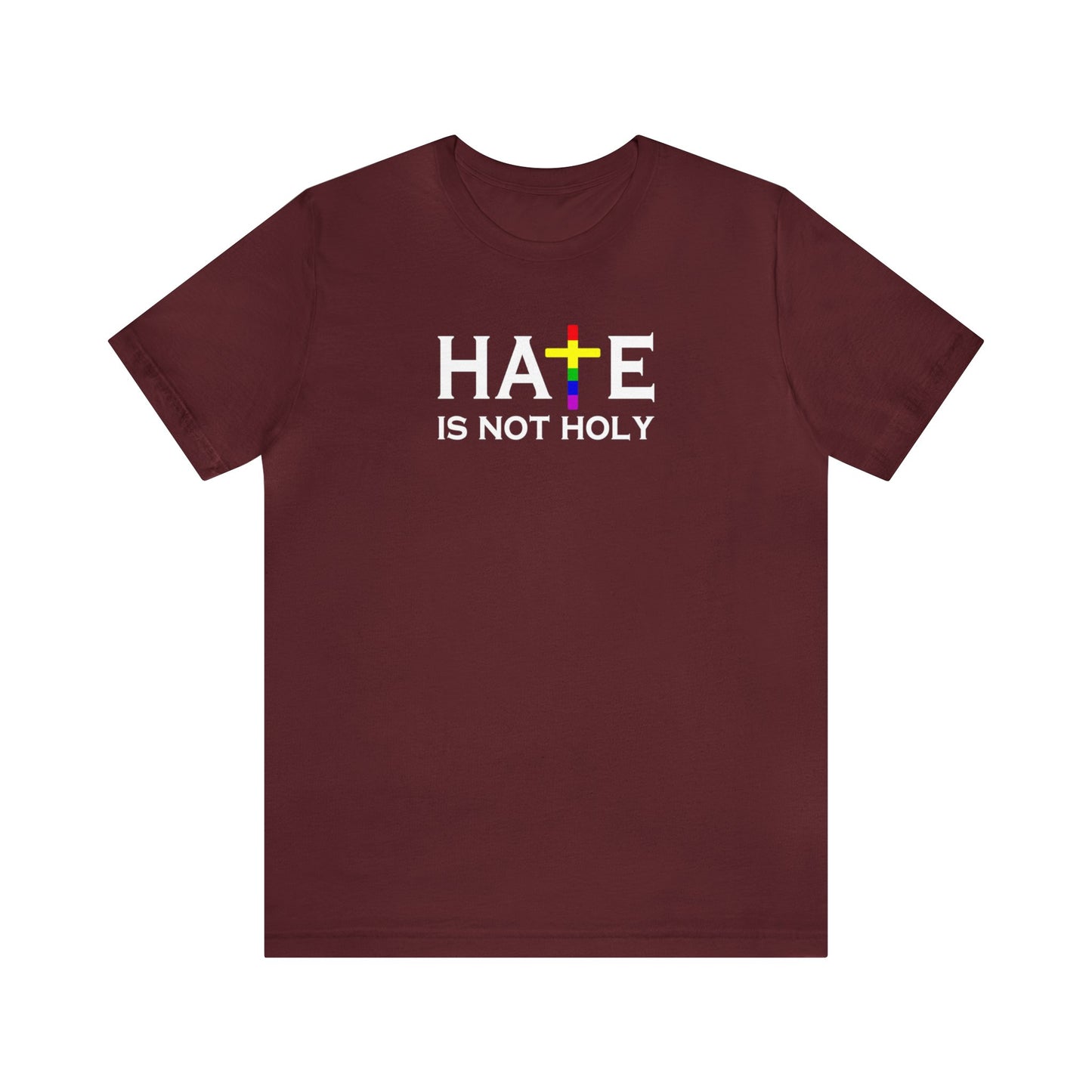 Hate is Not Holy