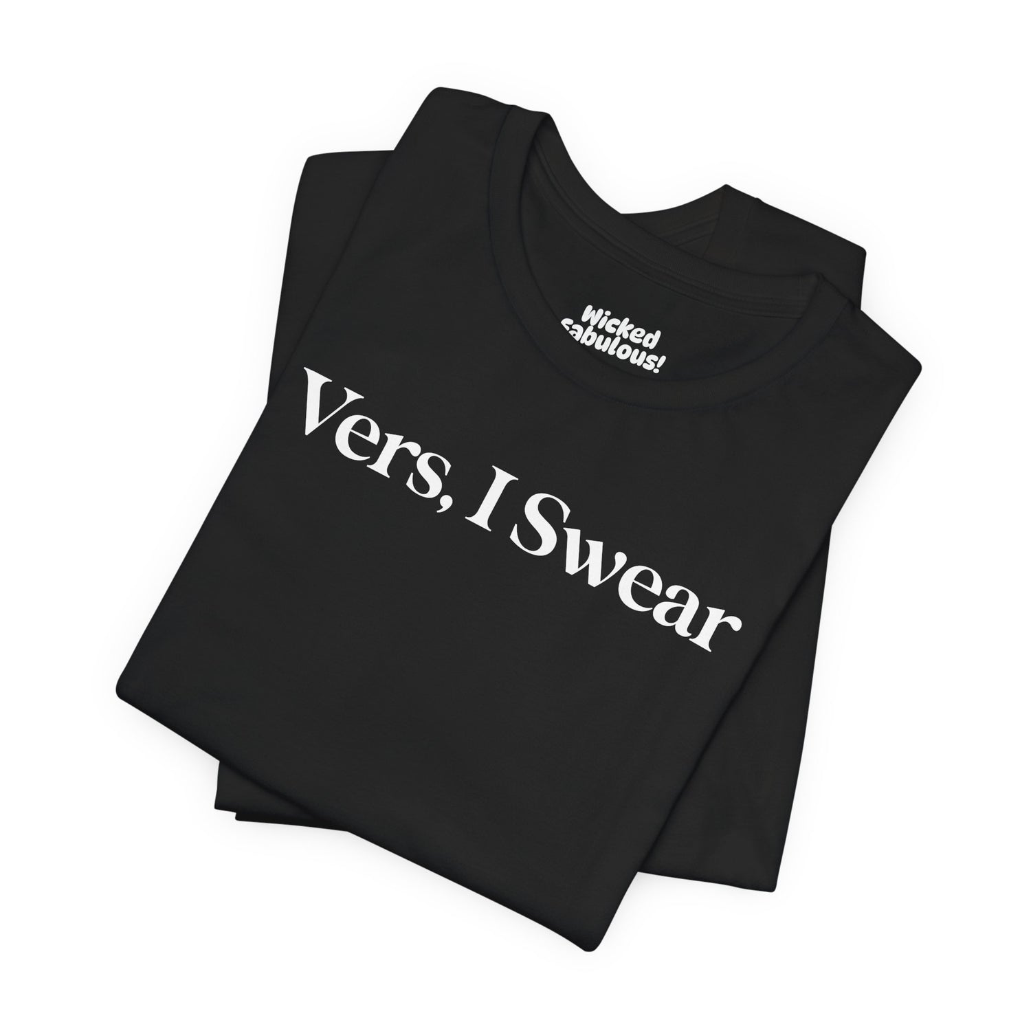 Vers, I Swear