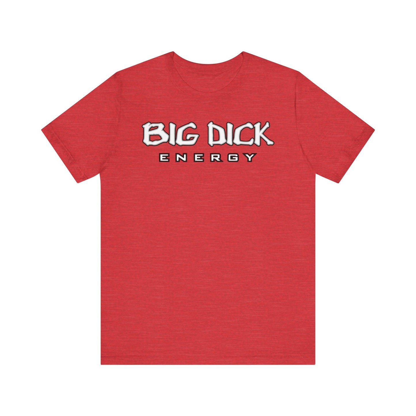 BDE - Big Dick Energy