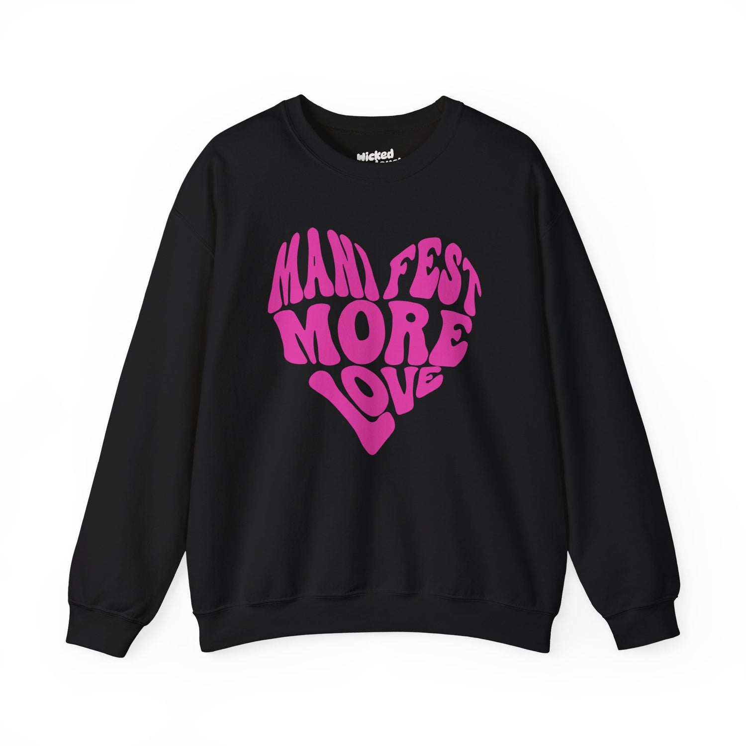 Manifest More Love Sweatshirt