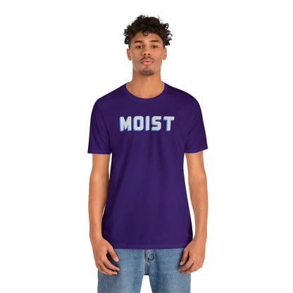 MOIST