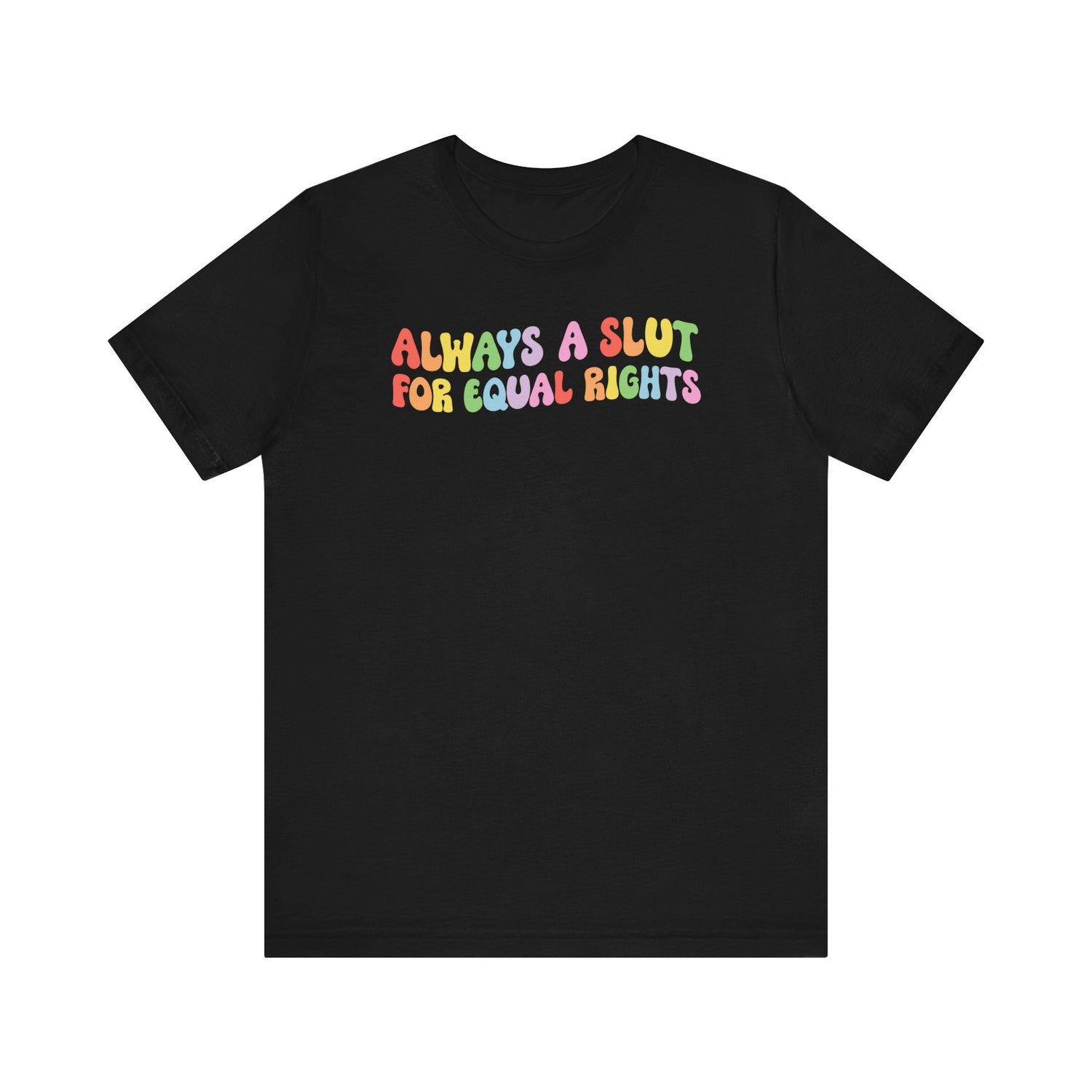 Always a Slut for Equal Rights