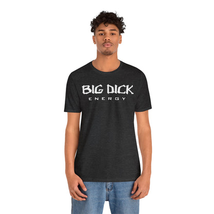 BDE - Big Dick Energy