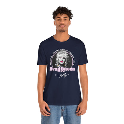 Dolly Drag Queen Quote