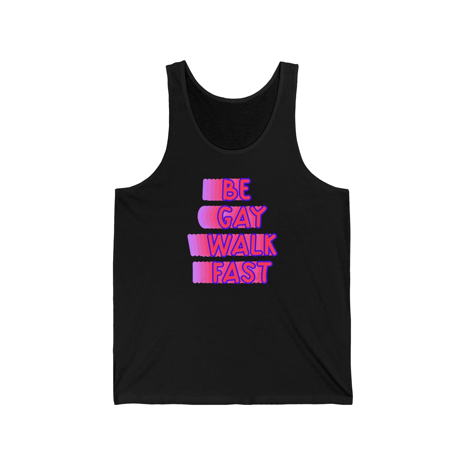 Be Gay Walk Fast