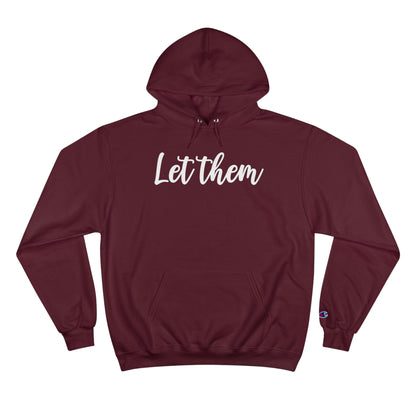 Let Them - Champion Hoodie