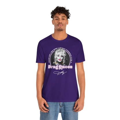 Dolly Drag Queen Quote