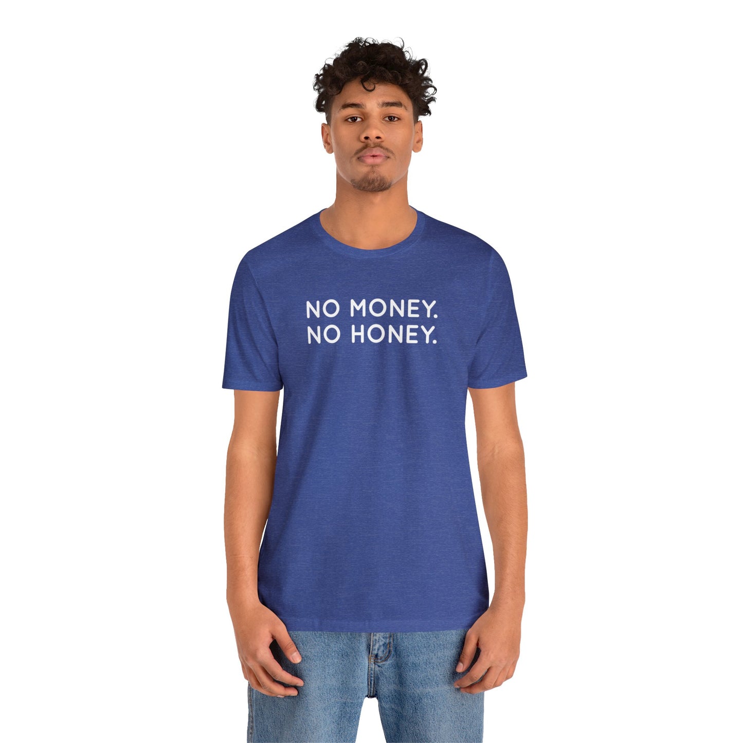 No Money, No Honey