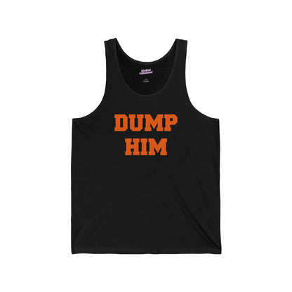 Dump Him Tank